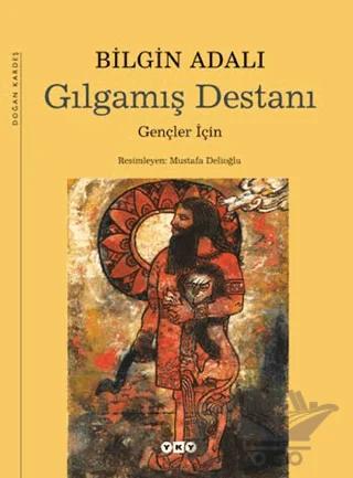 Gılgamış Destanı Gençler İçin