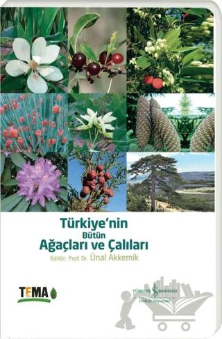 Türkiye’nin Bütün Ağaçları ve Çalıları