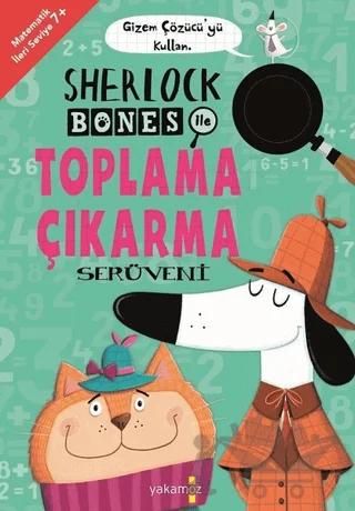 Sherlock Bones ile Toplama Çıkarma Serüveni