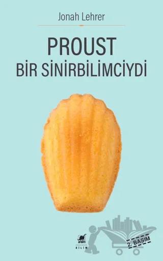 Proust Bir Sinirbilimciydi