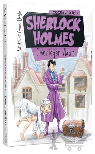 Çocuklar İçin Sherlock Holmes - Emekleyen Adam