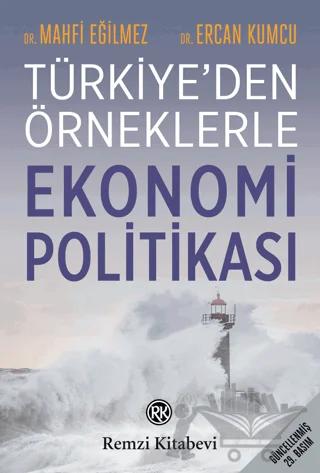 Türkiye'den Örneklerle Ekonomi Politikası