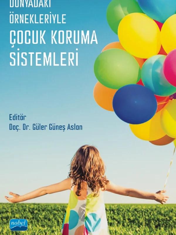 Dünyadaki Örnekleriyle Çocuk Koruma Sistemleri