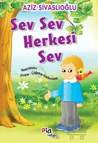 Sev Sev Herkesi Sev