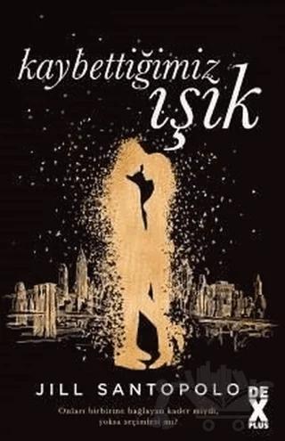 Kaybettiğimiz Işık