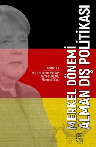 Merkel Dönemi Alman Dış Politikası