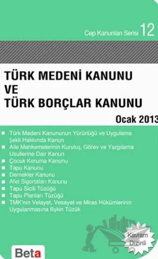 Türk Medeni Kanunu ve Türk Borçlar Kanunu - Cep Kanunları Serisi 12