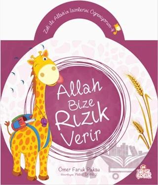 Zufi ile Allah’ın İsimlerini Öğreniyorum 4: Allah Bize Rızık Verir