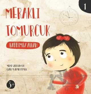 Meraklı Tomurcuk 1 - Rabbimiz Allah
