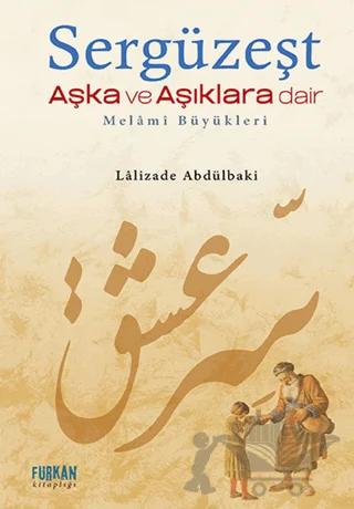 Sergüzeşt Aşka ve Aşıklara Dair