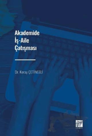 Akademide İş-Aile Çatışması