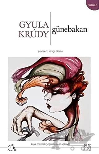 Günebakan – Gyula Krudy – Aylak Adam Kültür Sanat Yayıncılık kitap kapağı