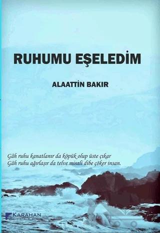Ruhumu Eşeledim