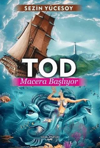 Tod: Macera Başlıyor