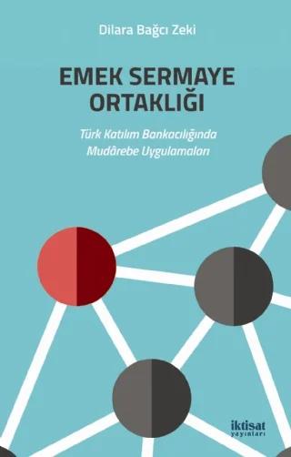 EMEK SERMAYE ORTAKLIĞI - Türk Katılım Bankacılığında Mudârebe Uygulamaları
