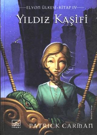 Yıldız Kaşifi Elyon Ülkesi 4. Kitap