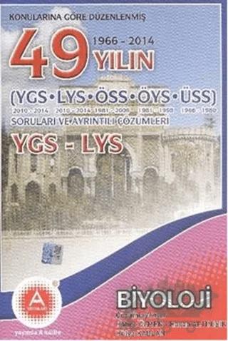 Konularına Göre Düzenlenmiş 50 Yılın YGS-LYS Biyoloji Soruları ve Ayrıntılı Çözümleri