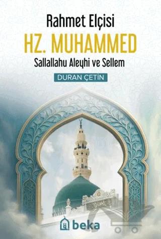 Rahmet Elçisi Hz. Muhammed