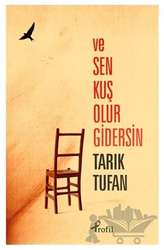 Ve Sen, Kuş Olur Gidersin...