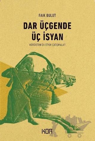 Dar Üçgende Üç İsyan