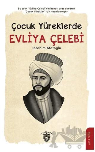 Çocuk Yüreklerde Evliya Çelebi