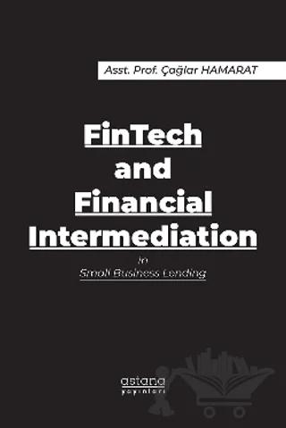 FinTech and Financial Intermediation in Small Business Lending