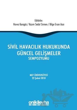 Sivil Havacılık Hukukunda Güncel Gelişmeler Sempozyumu
