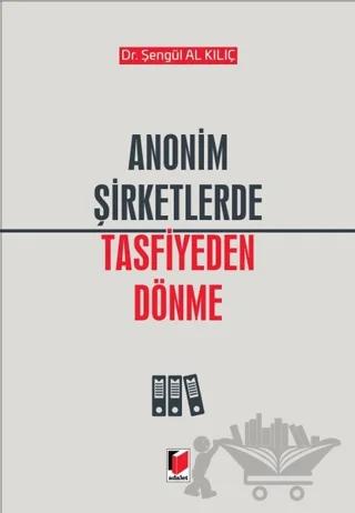 Anonim Şirketlerde Tasfiye Dönemi