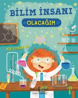 Bilim İnsanı Olacağım