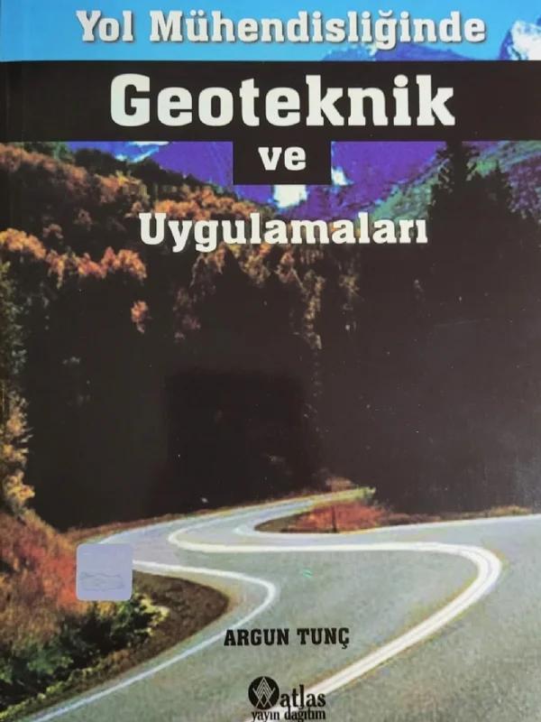 Yol Mühendisliğinde Geoteknik Uygulamaları