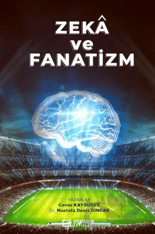 Zeka ve Fanatizm