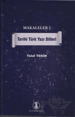 Makaleler 2 - Tarihi Türk Yazı Dilleri