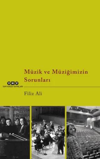 Müzik ve Müziğimizin Sorunları
