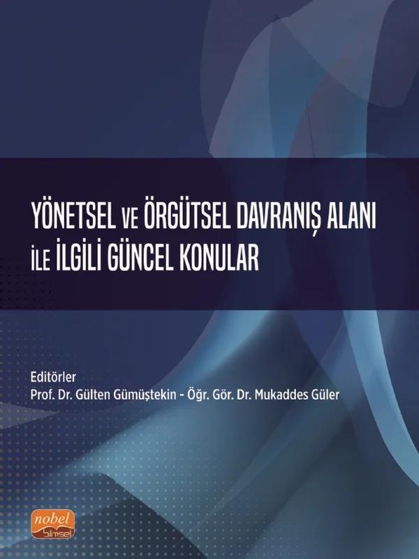 Yönetsel ve Örgütsel Davranış Alanı ile İlgili Güncel Konular