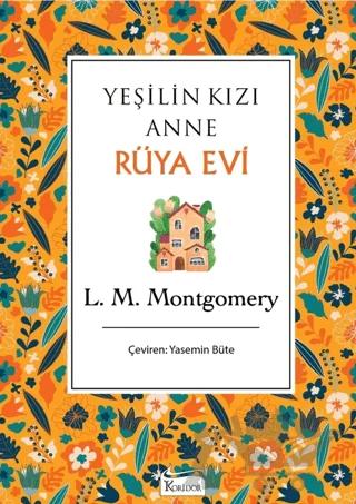 Yeşilin Kızı Anne - Rüya Evi