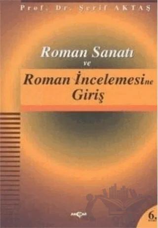 Roman Sanatı ve Roman İncelemesine Giriş