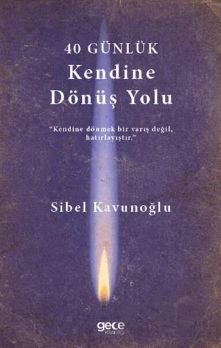40 Günlük Kendine Dönüş Planı