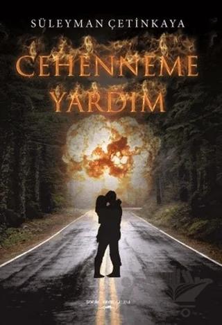 Cehenneme Yardım – Süleyman Çetinkaya – Sokak Kitapları Yayınları kitap kapağı