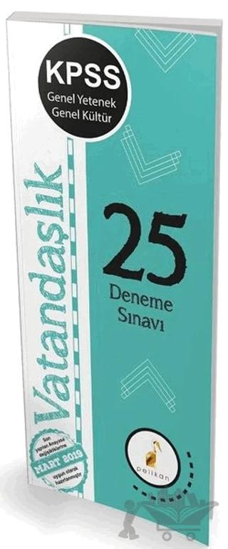 KPSS Genel Yenetek Genel Kültür Vatandaşlık 25 Deneme Sınavı