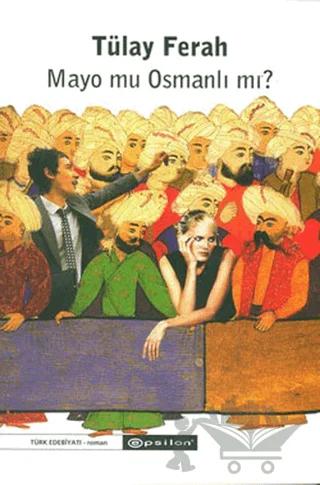 Mayo mu Osmanlı mı?