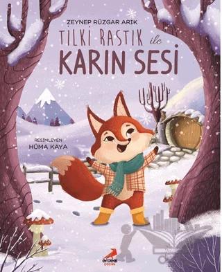 Tilki Rastık ile Karın Sesi