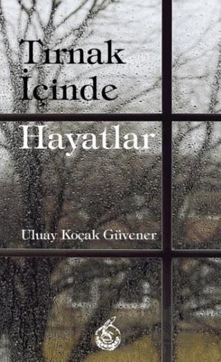 Tırnak İçinde Hayatlar