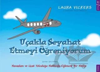 Uçakla Seyahat Etmeyi Öğreniyorum