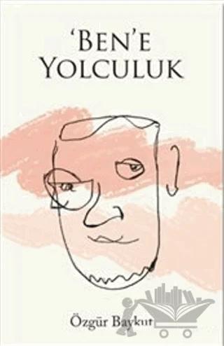 'Ben’e Yolculuk