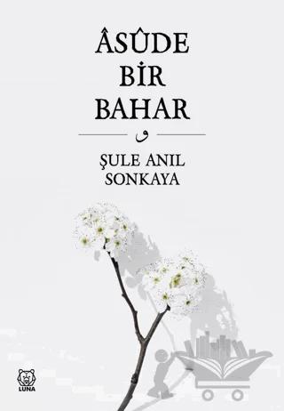 Asude Bir Bahar