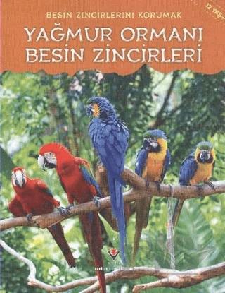 Besin Zincirlerini Korumak - Yağmur Ormanı Besin Zincirleri