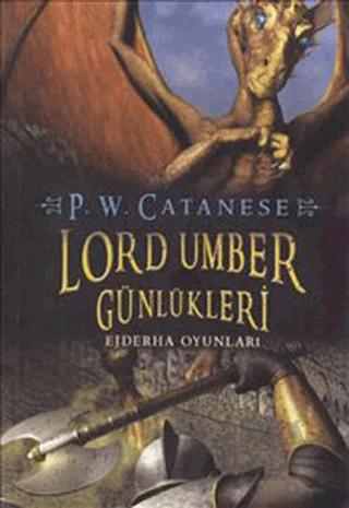 Lord Umber Günlükleri 2 Ejderha Günlükleri – P. W. Catanese – Doğan Egmont Yayıncılık kitap kapağı