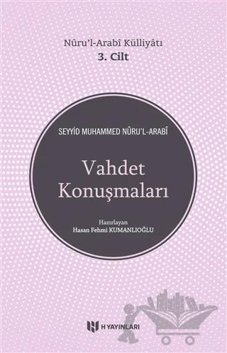 Vahdet Konuşmaları / Nuru’l-Arabi Külliyatı 3. Cilt
