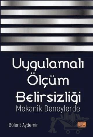 Uygulamalı Ölçüm Belirsizliği Mekanik Deneylerde