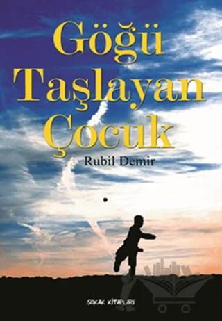 Göğü Taşlayan Çocuk